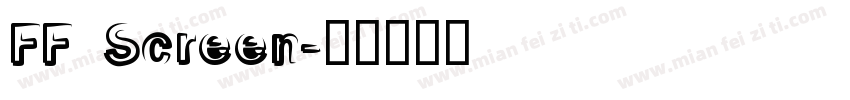 FF Screen字体转换